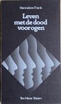 Frank, Hannelore - LEVEN MET DE DOOD VOOR OGEN.