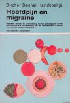 Liechti-von Brasch, Dr. D. - e.a. - Bircher Benner Handboekje: Hoofdpijn en migraine. Beproefde adviezen ter ondersteuning van het genezingsplan van de behandelende arts en handleiding voor een doeltreffend en smakelijk dieet met vele recepten en dagmenu's