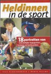 Claringbould, Inge en Elling, Agnes - Heldinnen in de sport -18 portretten van vrouwelijke topsporters, trainers en bestuurders