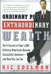 Edelman, Ric - Ordinary People, Extraordinary Wealth