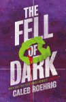 Caleb Roehrig 169700 - The Fell of Dark