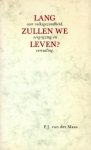 P.J. van der Maas - Lang zullen we leven? Over volksgezondheid, vergrijzing en vervuiling