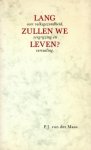P.J. van der Maas - Lang zullen we leven? Over volksgezondheid, vergrijzing en vervuiling