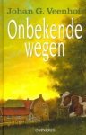 Veenhof, Joh. G. - Veenhof, Joh. G.-Onbekende wegen (nieuw)