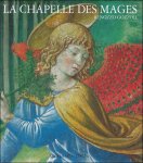 Acidini Luchinat Cristina - Chapelle des Mages : Benozzo Gozzoli Acidini Luchinat Cristina - Chapelle des Mages : Benozzo Gozzoli