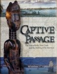 Beverley C. McMillan - Captive Passage. The Transatlantic Slave Trade and the Making of the Americas