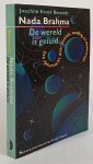 BERENDT, J.E. - Nada Brahma. De wereld is eluid. Een speurtocht door muziek, wording en beustzijn. Met een voorwoord van Fritjof Capra.