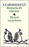 Simon Carmiggelt - Bemoei je d'r niet mee & De rest van je leven