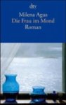 Milena Agus - Die Frau Im Mond