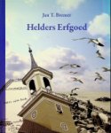 Bremer, J.T. - Helders Ergoed Honderdvijftig Helderse Verhalen