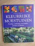 Wolfgang Hensel & Jurgen Becker - Kleurrijke moestuinen Prachtige combinaties van kruiden, groenten en bloemen