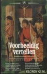 Oostrom, F.P. van (samenstelling) - Voorbeeldig vertellen. Middelnederlandse exempelen