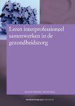 Giannoula Tsakitzidis, Paul van Royen - Leren interprofessioneel samenwerken in de gezondheidszorg