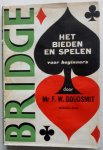Goudsmit F W - Bridge Een handboek voor contract-bridge Het bieden en spelen voor beginners Deel 1