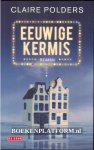 Polders, Claire - Eeuwige kermis