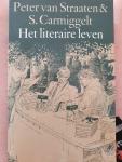Straaten, P. van &Simon Carmiggelt - Het literaire leven