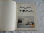  - Heerlijke gerechten uit de magnetron - weten en doen
