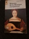 Stehman, Jacques - Histoire de la Musique européenne / des origines à nos jours