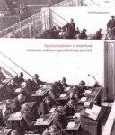 BROEKHUIZEN, DOLF. - OPENLUCHTSCHOLEN IN NEDERLAND - ARCHITECTUUR, ONDERWIJS EN GEZONDHEIDSZORG 1905-2005.