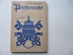 Anton Holzner - Priestermacht