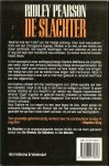 Pearson, Ridley  .. Vertaling Hugo en Nienke Kuipers .. Omslagontwerp  Eckhardt - Pidoux - De Slachter ..  Een waanzinnige op zoek naar menselijke organen