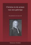 Erskine, Ebenezer - Erskine, Ebenezer-Christus in de armen van een gelovige (nieuw)