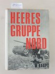 Haupt, Werner: - Heeresgruppe Nord 1941-1945 : (noch sehr gutes Exemplar, mit Original-Umschlag) :