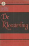 diverse - De kloosterling. Kapittelviering nieuwe stijl. Verslag kongres der actieve vr.rel. 22-27 mei 1967