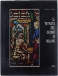 Pirina Caterina - Le vetrate del Duomo di Milano dai Visconti agli Sforza - Italia vol. IV La Lombardia 1