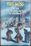 Wöss Fritz, vert. Vries Hans de - De vis begint aan de kop te stinken