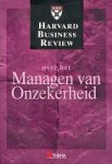 Harvard Business - Harvard Business Review Over Het Managen Van Onzekerheid