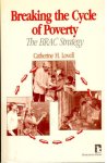 Lovell, Catherine H. - Breaking the Cycle of Poverty: The Brac Strategy.