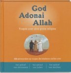 Mrowiec, Katia, Michel Kubler, Antoine Sfeir - God  , Adonai, Allah. Vragen over de drie grote religies.