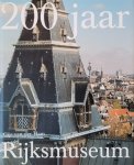 Ham, Gijs van der - 200 jaar Rijksmuseum: Geschiedenis van een nationaal symbool
