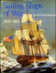 Howard, Dr. Frank - Sailing Ships of War 1400-1860