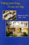 SCHULTEN, DR. C.M - Vijftig jaren lang 24 uur per dag. Bosch en Duin 1946 - 1996