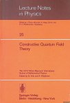 Velo, G. & A. Wightman (editors) - Constructive Quantum Field Theory: The 1973 Ettore Majorana International School of Mathematical Physics
