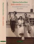 Schreiber, Marion - Stille Rebellen: De overval op de 20e deportatietrein naar Auschwitz