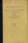 ARONDÉUS, Willem - Matthijs Maris. De tragiek van den droom. Geïllustreerd. Met een inleiding van M. Nijhoff.