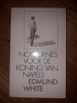 White, Edmund - Nocturnes voor de koning van Napels