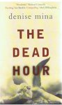 Mina, Denise - The dead hour