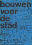 Koerse, Dr. W - Bouwen Voor De Stad (Amsterdam), Bouwen van 1900 tot Nu, 24 blz. geniete softcover, zeer goede staat