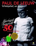 LEEUW, PAUL DE. - 'kHebjelief, en trek! Afgeknipte spaghetti + 50 andere recepten