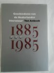 Anbeek, Ton - Geschiedenis van de Nederlandse literatuur 1885 - 1985