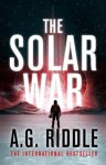 A.G. Riddle - The Solar War