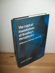 Allard, James W. - The Logical Foundations of Bradley's Metaphysics. Judgement, Inference, and Truth