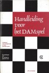 Dartelen, van, J.W. - Handleiding voor het Damspel -Studieboek voor de beginnende en meer gevormde speler