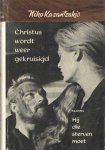 Kazantzakis, Niko - Christus wordt weer gekruisigd