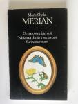 Gerhard Nebel - Maria Sibylla Merian, De mooiste platen uit ‘Metamorphois Insectorum Surinamensium’