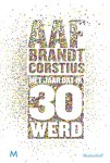 Aaf Brandt Corstius - Het jaar dat ik 30 werd